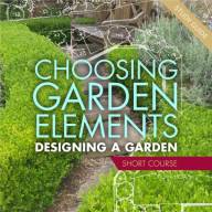 Choosing Garden Elements Short Course